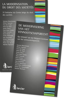 La modernisation du droit des sociétés / de modernisering van het vennootschapsrecht