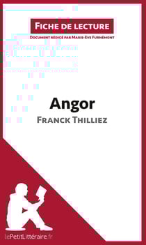 Fiche de lecture : Angor de Franck Thilliez - analyse approfondie