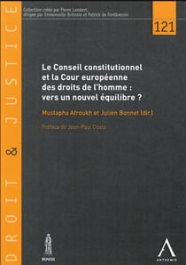Conseil constitutionnel et cour européenne des droits de l'homme : vers un nouvel équilibre (t.121)