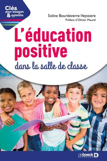 Clés pour enseigner et apprendre : l'éducation positive dans la salle de classe
