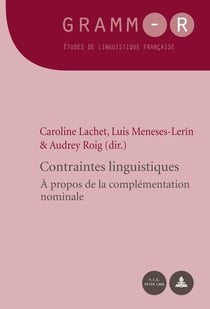 Contraintes linguistiques : À propos de la complémentation nominale