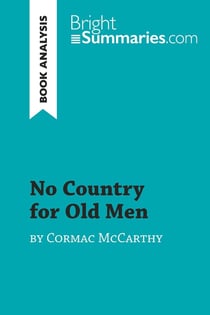 No Country for Old Men by Cormac McCarthy (Book Analysis) : Detailed Summary, Analysis and Reading Guide