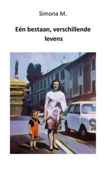 Een bestaan, verschillende levens
