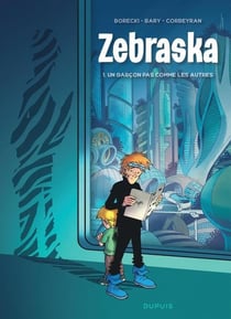 Zebraska Tome 1 : Un garcon pas comme les autres