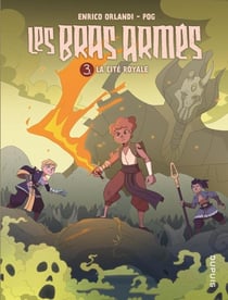 Les bras armés Tome 3 : La cité royale