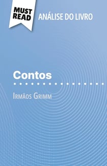 Contos de Irmãos Grimm (Analise do livro) : Analise completa e resumo pormenorizado do trabalho
