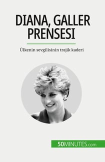 Diana, Galler Prensesi : Ülkenin sevgilisinin trajik kaderi