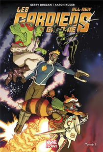 Les all-new Gardiens de la Galaxie Tome 1 : ni vu ni connu