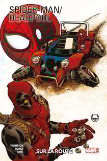 Spider-Man / Deadpool Tome 2 : sur la route