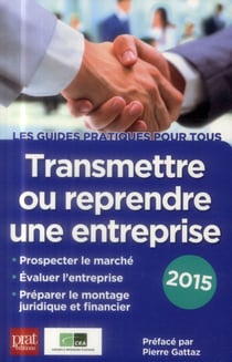 Transmettre ou reprendre une entreprise 2015