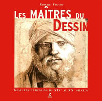 Les maîtres du dessin - gravure et dessins du XIVe au XXe siècles