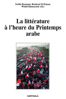 La littérature à l'heure du printemps arabe