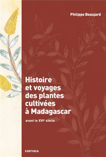 Histoire et voyages des plantes cultivées à Madagascar - avant le XVIe siècle
