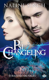 Psi-Changeling Tome 16 : étreintes sauvages