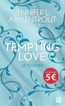 Tempting love Tome 1 : Le Témoin