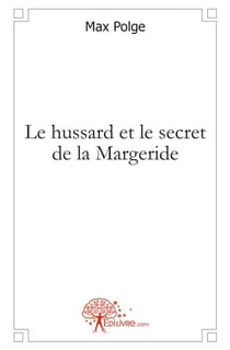 Le hussard et le secret de la margeride