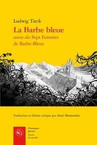La barbe bleue - sept femmes de barbe-bleue