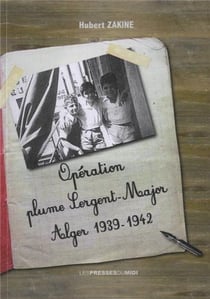 Operation plume sergent-major alger 1939-1942