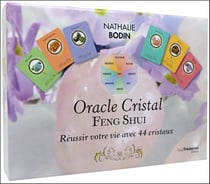 Oracle cristal feng shui - réussir votre vie avec 44 cristaux