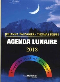 Agenda lunaire - l'agenda tout en couleur (édition 2018)
