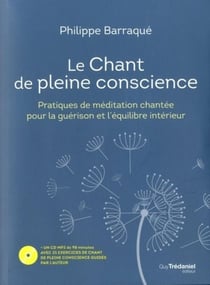 Le chant de pleine conscience - pratique de méditation chantée pour la guérison et l'équilibre intérieur