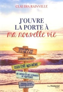 J'ouvre la porte à ma nouvelle vie