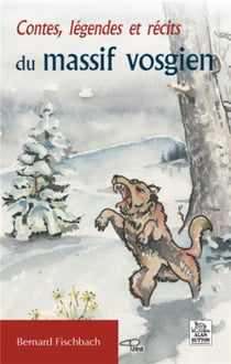 Contes et légendes et récits du massif vosgien