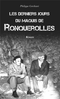 Les derniers jours du maquis de ronquerolles