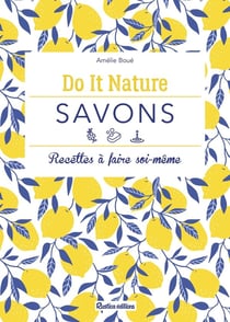 Savons - recettes à faire soi-même