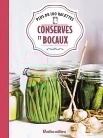 Conserves et bocaux - plus de 100 recettes
