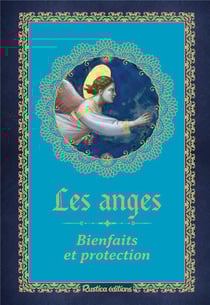 Les anges : bienfaits et protection
