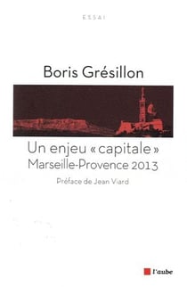 Marseille-Provence 2013 : un défi capital