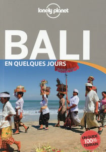 Bali En Quelques Jours - Lonely Planet