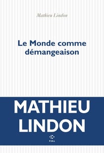 Le Monde comme démangeaison