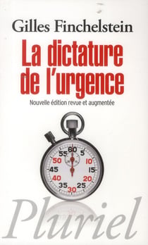 La dictature de l'urgence