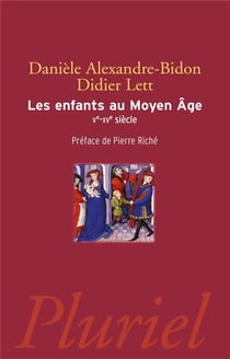 Les enfants au Moyen Âge : Ve-XVe siècle