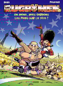 Les rugbymen Tome 11 : on mène, mais gardons les pieds sur la tête !