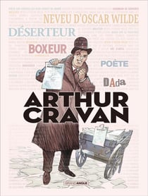 Arthur Cravan - histoire complète