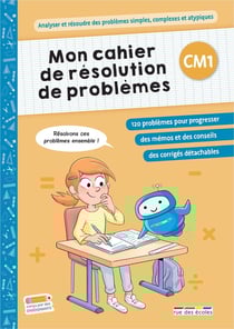 Mon cahier de résolution de problèmes : CM1 : Pour un entraînement progressif