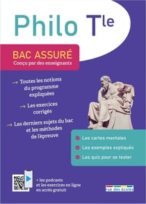 Bac assuré : Philosophie : Terminale - Conçu par des enseignants
