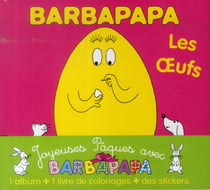 Barbapapa : joyeuses Pâques - les oeufs