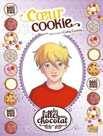 Les filles au chocolat Tome 6 : coeur cookie