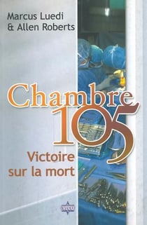 Chambre 105 - victoire sur la mort