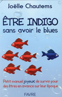 Être indigo sans avoir le blues