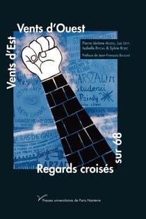 Vents d'Est, Vents d'Ouest : Regards croisés sur 68
