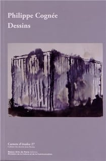 Carnets d'études Tome 27 : Philippe Cognée