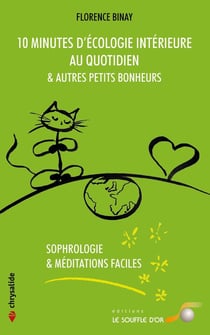 10 minutes d'ecologie intérieure au quotidien