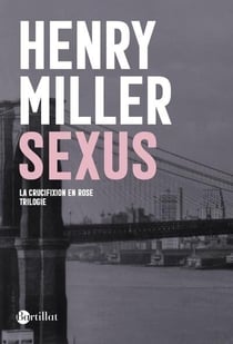 La crucifixion en rose Tome 1 : sexus