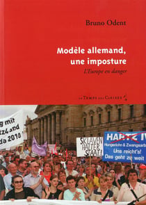 Modèle allemand, une imposture - l'europe en danger