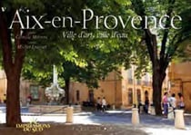 Aix en Provence - ville d'art, ville d'eau